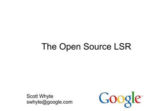 Open Source LSR - Nanog