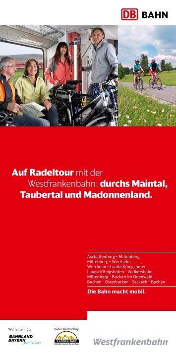 Auf Radeltour mit der Westfrankenbahn: durchs Maintal, Taubertal ...