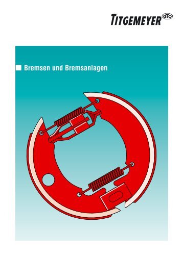 Bremsen und Bremsanlagen - Titgemeyer