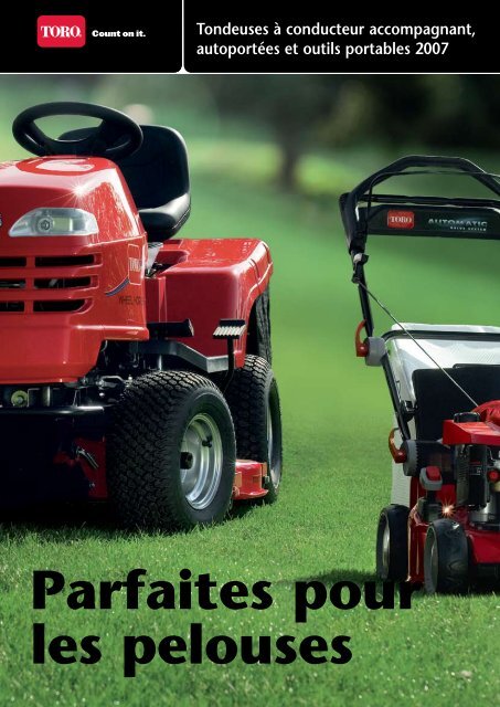 Parfaites pour les pelouses Tondeuses à conducteur ... - Toro