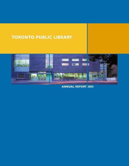 Annual Report 2003 - Toronto Public Library