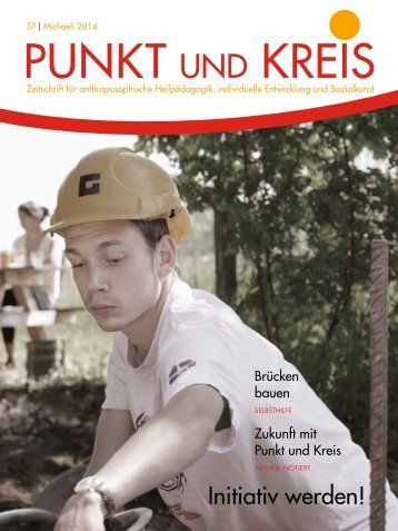 PUNKT UND KREIS Michaeli 2014 -- Initiativ werden!