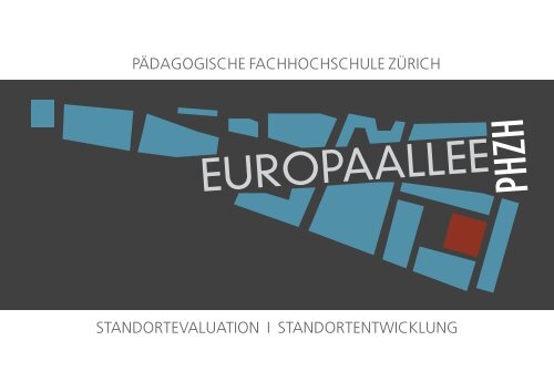 PHZH EUROPAALLEE - Standortevaluation / Standortentwicklung