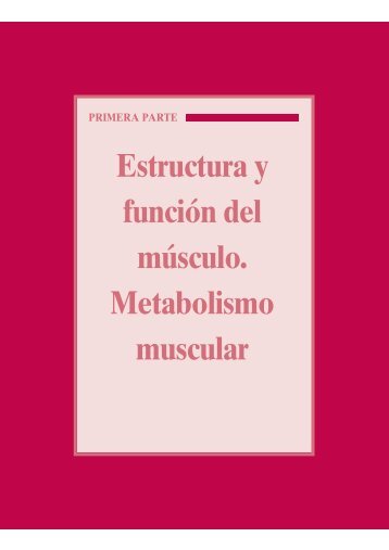 Estructura y funciÃ³n del mÃºsculo. Metabolismo muscular