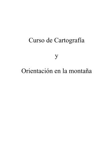 Curso de CartografÃ­a y OrientaciÃ³n en la montaÃ±a - El Trasgu ...