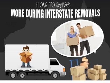 How to Save More during Interstate Removals