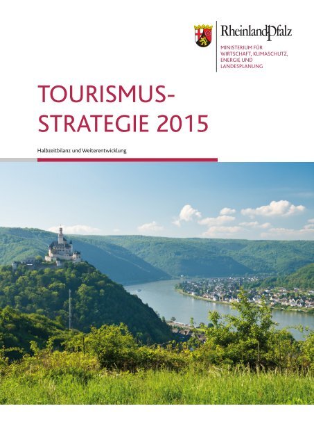 Tourismusstrategie 2015 - Tourismusnetzwerk Rheinland-Pfalz