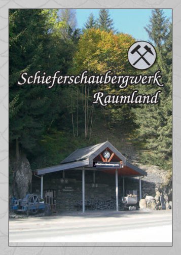 Schieferschaubergwerk Raumland - Bad Berleburg