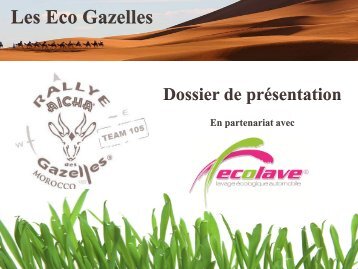 Dossier ECOLAVE au Rallye de Gazelles 2011 - Toute la franchise