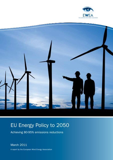 EU Energy Policy to 2050 - The European Wind Energy Association