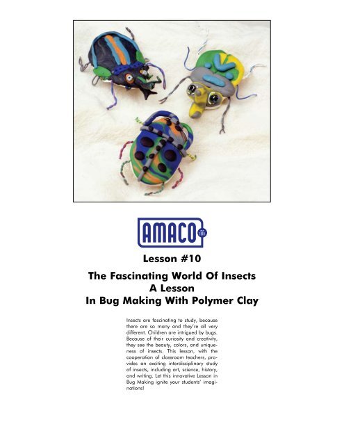 Lesson #10 The Fascinating World Of Insects A Lesson In ... - Amaco