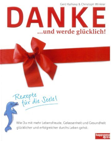 DANKE...und werde glücklich - das Buch für mehr Lebensfreude