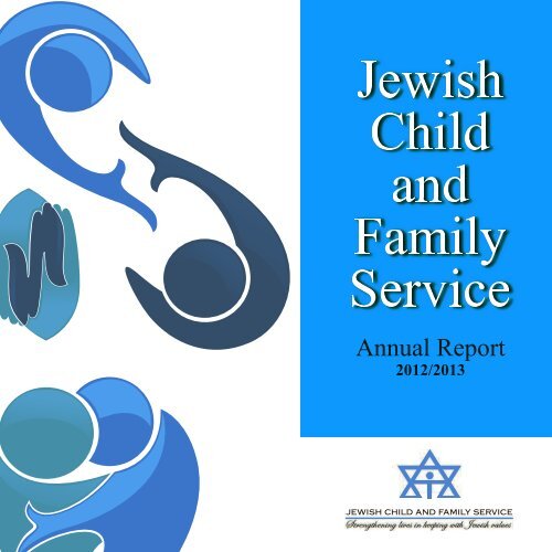 2012-2013 Annual Report - Jewish Child & Family Service