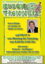 14.00 Uhr • Feiertage 8.00 - 14.00 Uhr - Buschtrommel