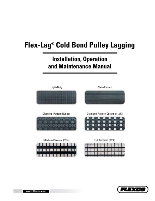 Flex-LagÂ® Cold Bond Pulley Lagging Installation, Operation ... - Flexco