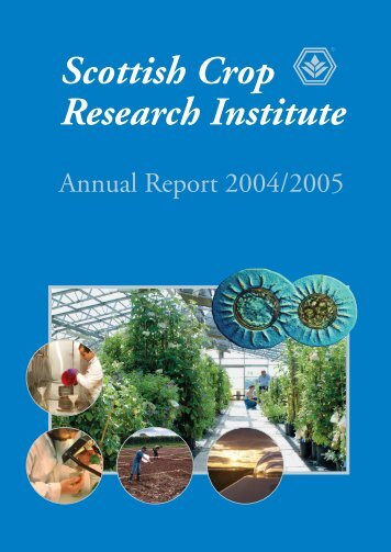 PDF file: Annual Report 2004/2005 - Scottish Crop Research Institute