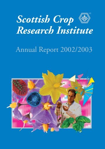 PDF file: Annual Report 2002/2003 - Scottish Crop Research Institute