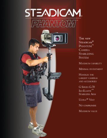 Steadicam Phantom Broch 6pgs 0911.indd - Tiffen.com