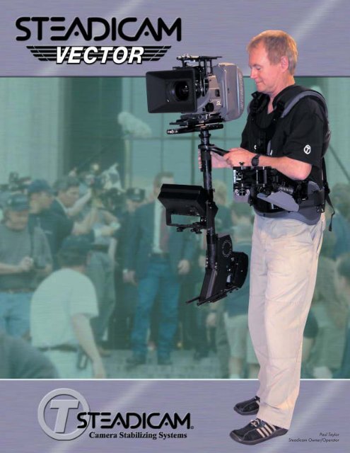 3 NEW Steadicam Fliers (Page 1) - Tiffen.com