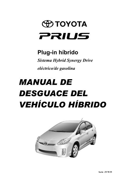 MANUAL DE DESGUACE DEL VEHÍCULO HÍBRIDO - Toyota-tech.eu
