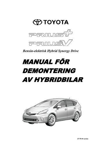 MANUAL FÖR DEMONTERING AV HYBRIDBILAR - Toyota-tech.eu