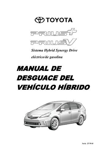 MANUAL DE DESGUACE DEL VEHÍCULO HÍBRIDO - Toyota-tech.eu