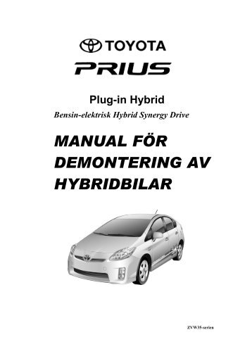 MANUAL FÖR DEMONTERING AV HYBRIDBILAR - Toyota-tech.eu
