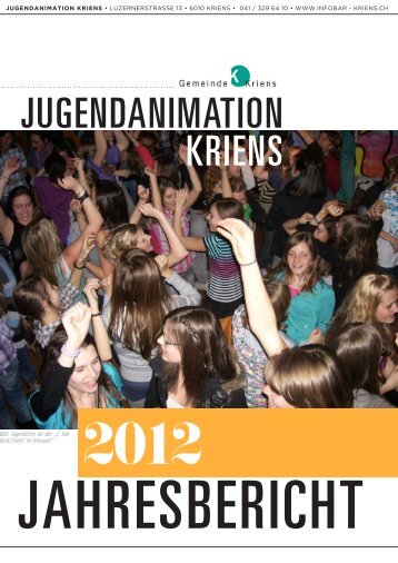 Jahresbericht 2012 - Jugendanimation Kriens