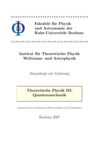 Quantenmechanik - Theoretische Physik IV - Ruhr-UniversitÃ¤t Bochum