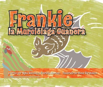 Frankie la Murcielaga Guanera - Texas Parks & Wildlife Department