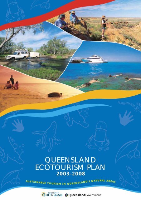 Queensland Ecotourism Plan 2003-2008 - Tourism Queensland