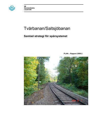 Samlad strategi fÃ¶r spÃ¥rsystemet - Trafikanalysforum.se