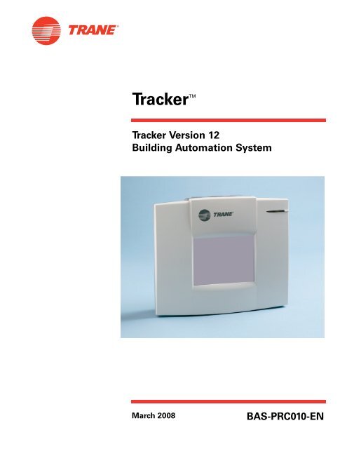 Tracker Tracker Version 12 Building Automation System Trane