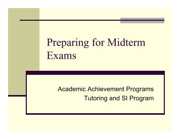 Preparing for Midterm Exams - Academic Achievement Programs