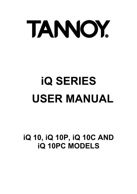 iQ SERIES USER MANUAL - Tannoy