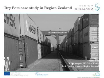 Dry Port case study in Region Zealand - TransBaltic