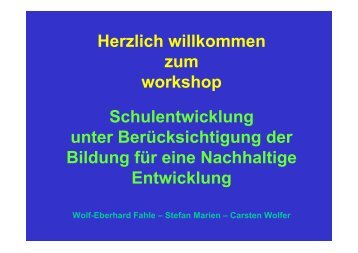 Herzlich willkommen zum workshop Schulentwicklung ... - Transfer-21