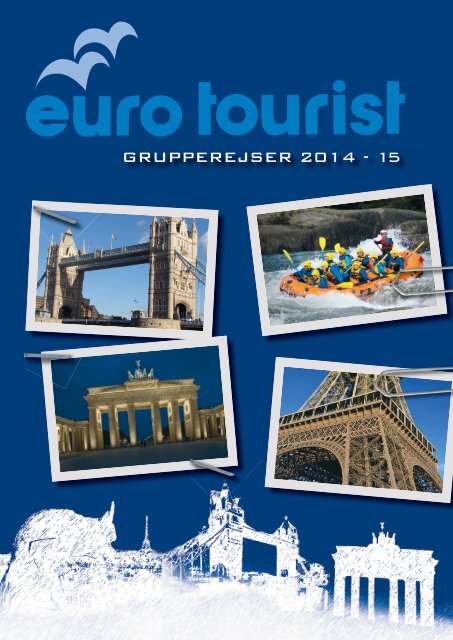 Eurotourist - GRUPPEREJSER 2014 - 15