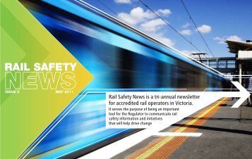 Rail Safety News - Issue 5 - May 2011 - Transport Safety Victoria