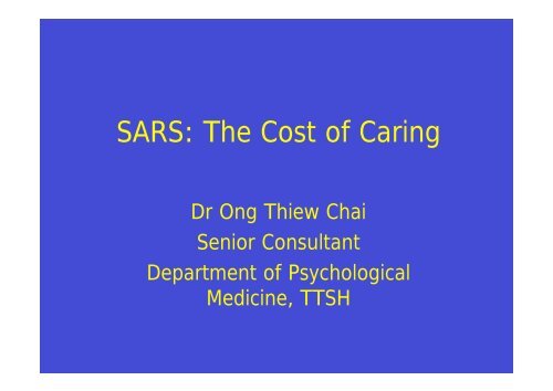 04 SARS - Cost of Caring - A Prof Ong Thiew Chai
