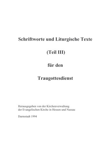 Schriftworte und Liturgische Texte (Teil III) - Evangelische ...