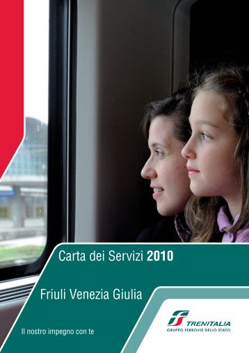 Carta dei Servizi 2010 Friuli Venezia Giulia - Trenitalia