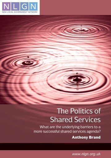 The Politics of Shared Services - East Midlands Improvement and ...