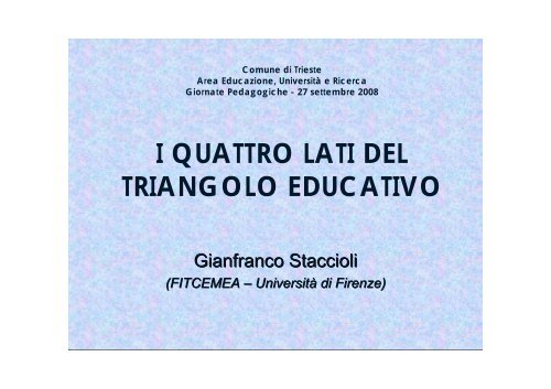 I QUATTRO LATI DEL TRIANGOLO EDUCATIVO - Comune di Trieste