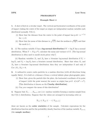 DPK Lent Term PROBABILITY Example Sheet 4 1. A shot is fired at ...