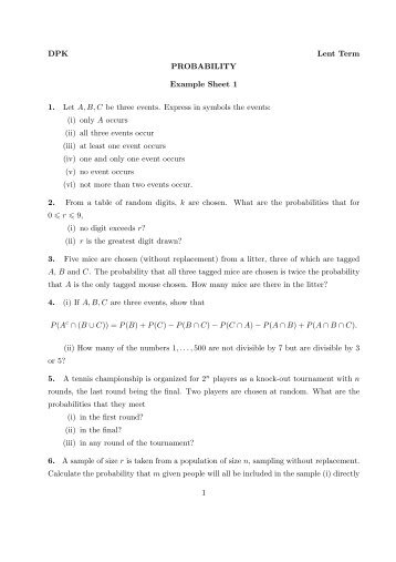 DPK Lent Term PROBABILITY Example Sheet 1 1. Let A,B,C be ...