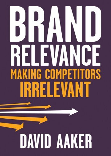 Brand Relevance: Making Competitors Irrelevant - always yours