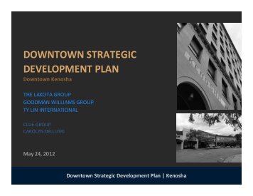 Downtown Strategic Development Plan | Kenosha - The Lakota Group