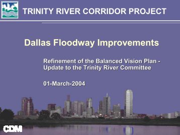 Refinement of the Balanced Vision Plan - Trinity River Corridor Project