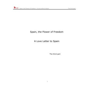 "Spain, the Flower of Freedom" - The third part